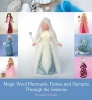 Magic Wool Mermaids, Fairies and Nymphs Through the Seasons (Paperback) - Christine Schafer Photo