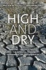 High and Dry - Meeting the Challenges of the World's Growing Dependence on Groundwater (Hardcover) - William Malley Photo