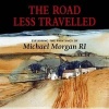 The Road Less Travelled - Exploring the Paintings of  RI (Hardcover) - Michael Morgan Photo