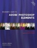 Beginner's Guide to Adobe Elements - Easy Lessons for Rapid Learning (Paperback) - Michelle Perkins Photo