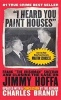 "I Heard You Paint Houses," Updated Edition - Frank "The Irishman" Sheeran & Closing the Case on Jimmy Hoffa (Paperback) - Charles Brandt Photo