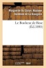 Le Bonheur de Rose (French, Paperback) - Marguerite Du Closel Madame Dardenne de La Grangerie Photo