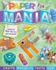 Paper Fun Mania (Paperback) - Amanda Formaro Photo