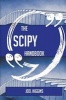 The Scipy Handbook - Everything You Need to Know about Scipy (Paperback) - Joel Higgins Photo