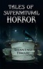 Tales of Supernatural Horror (Paperback) - Shantnu Tiwari Photo