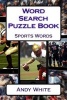 Word Search Puzzle Book Sports Words (Paperback) - Andy White Photo