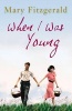 When I Was Young (Paperback) - Mary Fitzgerald Photo