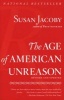 The Age of American Unreason (Paperback, Revised, Update) - Susan Jacoby Photo