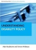 Understanding Disability Policy (Paperback, New) - Alan Roulstone Photo