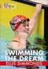 Collins Big Cat - Swimming the Dream: Band 18/Pearl (Paperback) - Ellie Simmonds Photo