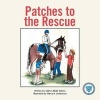 Patches to the Rescue (Paperback) - Claire Labelle Rolince Photo