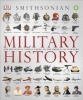 Military History - The Definitive Visual Guide to the Objects of Warfare (Hardcover) - Dk Photo