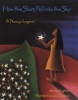 How The Stars Fell Into The Sky - A Navajo Legend (Paperback, None) - Jerry Oughton Photo