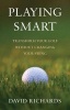 Playing Smart - Transform Your Golf Without Changing Your Swing (Paperback) - David Richards Photo