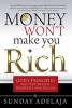 Money Won't Make You Rich - God's Principles for True Wealth, Prosperity, and Success (Paperback) - Sunday Adelaja Photo