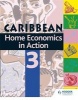 Home Economics in Action, Book 3 (Paperback) - Caribbean Association Of Home Economics Photo