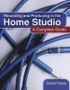 Recording And Producing In The Home Studio - A Complete Guide (Paperback) - David Franz Photo