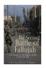 The Second Battle of Fallujah - The History of the Biggest Battle of the Iraq War (Paperback) - Charles River Editors Photo