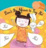 Don't Be Afraid to Say No! (Hardcover) - Ilona Lammertink Photo