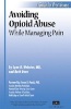 Avoiding Opioid Abuse While Managing Pain - A Guide for Practitioners (Paperback) - Lynn R Webster Photo