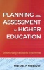 Planning and Assessment in Higher Education - Demonstrating Institutional Effectiveness (Hardcover) - Michael F Middaugh Photo