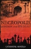 Necropolis - London and its Dead (Paperback, New edition) - Catharine Arnold Photo