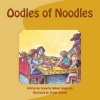 Oodles of Noodles (Paperback) - Jeanetta Deboef Anderson Photo