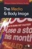 The Media and Body Image - If Looks Could Kill (Paperback, New) - Barrie Gunter Photo