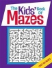 The Kids' Book of Mazes (Paperback) - Gareth Moore Photo