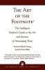 The Art of the Footnote - The Intelligent Student's Guide to the Art and Science of Annotating Texts (Paperback, New) - Saundra Rose Maley Photo