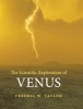 The Scientific Exploration of Venus (Hardcover) - Fredric W Taylor Photo