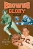 Browns Glory - For the Love of Ozzie, the Toe, and Otto (Paperback) - Alan Ross Photo