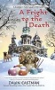 A Fright to the Death - A Family Fortune Mystery (Paperback) - Dawn Eastman Photo