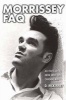 Morrissey FAQ - All That's Left to Know About This Charming Man (Paperback) - D McKinney Photo