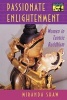 Passionate Enlightenment - Women in Tantric Buddhism (Paperback, Revised) - Miranda Shaw Photo