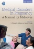 Medical Disorders in Pregnancy: A Manual for Midwives (Paperback, 2nd Revised edition) - S Elizabeth Robson Photo