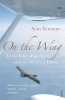 On the Wing - To the Edge of the Earth with a Peregrine Falcon (Paperback, New ed) - Alan Tennant Photo