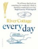 River Cottage Every Day (Hardcover) - Hugh Fearnley Whittingstall Photo