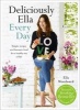 Deliciously Ella Every Day - Simple Recipes and Fantastic Food for a Healthy Way of Life (Hardcover, Illustrated edition) - Ella Mills Woodward Photo