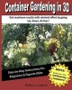 Container Gardening in 3D - How to Get Incredible Yields with a Container Garden. (Paperback) - Mathew a Jentzsch Photo