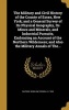 The Military and Civil History of the County of Essex, New York; And a General Survey of Its Physical Geography, Its Mines and Minerals, and Industrial Pursuits, Embracing an Account of the Northern Wilderness; And Also the Military Annals of The... (Hard Photo