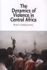 The Dynamics of Violence in Central Africa (Paperback) - Rene Lemarchand Photo