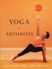 Yoga for Arthritis - The Complete Guide (Paperback) - Loren Fishman Photo