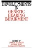 Developments in Genetic Hearing Impairment, v. 1 (Paperback) - Dafydd Stephens Photo