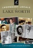 Legendary Locals of Lake Worth, Texas (Paperback) - Lawana Mauldin Photo