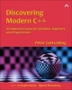 Discovering Modern C++ - An Intensive Course for Scientists, Engineers, and Programmers (Paperback) - Peter Gottschling Photo