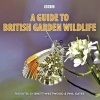 A Guide to British Garden Wildlife (Standard format, CD, A&M) - Brett Westwood Photo