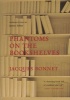 Phantoms on the Bookshelves (Hardcover) - Jacques Bonnet Photo