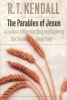 The Parables of Jesus - A Guide to Understanding and Applying the Stories Jesus Told (Paperback) - RT Kendall Photo