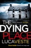 The Dying Place (Paperback) - Luca Veste Photo